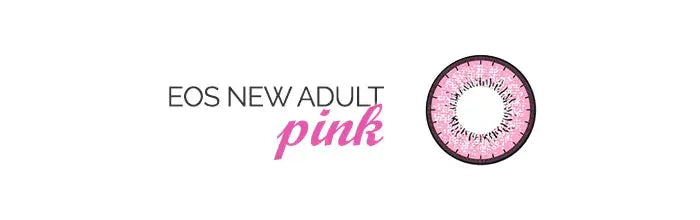 EOS New Adult Pink coloured effect lenses