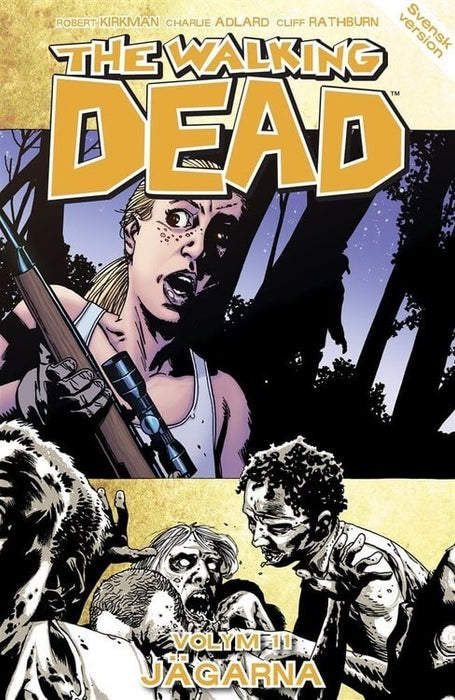 The Walking Dead Volume 11: The Hunters